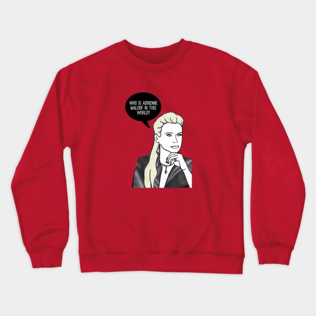 Who is Adrienne Maloof in this world Crewneck Sweatshirt by Katsillustration